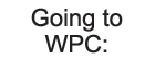 Going to WPC